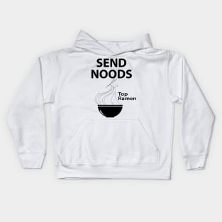 SEND NOODS TOP RAMEN Kids Hoodie